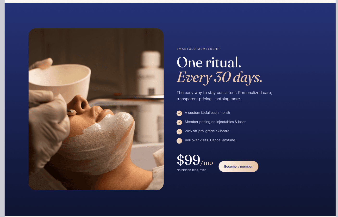 Monthly facial ritual
